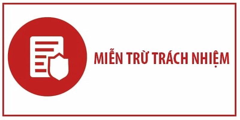 miễn trừ trách nhiệm Lưu ý khi đọc và hiểu rõ chính sách miễn trừ trách nhiệm