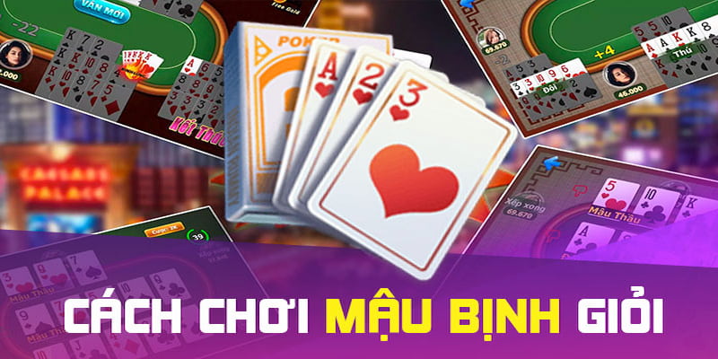 cách chơi Mậu Binh Tìm hiểu về Mậu Binh – Trò chơi trí tuệ đậm chất chiến lược