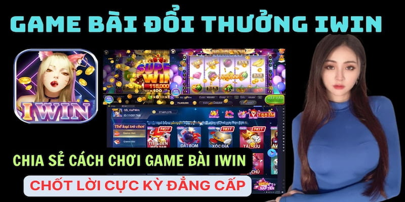 game bài iwin Vì sao game bài iwin lại thu hút người chơi?